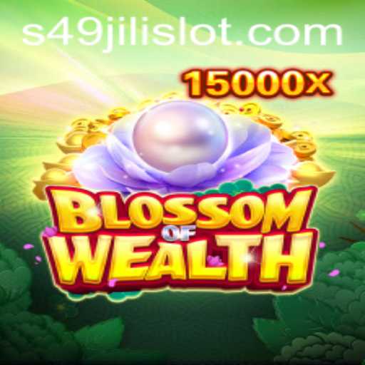 BlossomofWealth: Unveiling the Mesmerizing World of 49jili Slot