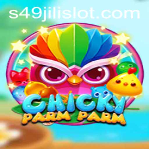 Exploring the Exciting World of ChickyParmParm and 49jili Slot