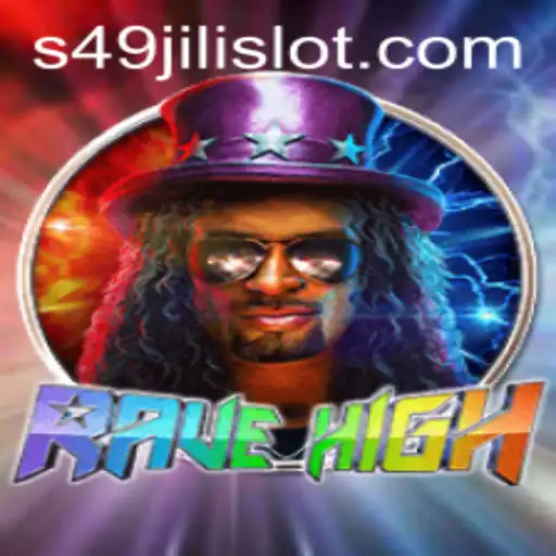 Exploring RaveHigh: The Dynamic World of 49jili Slot