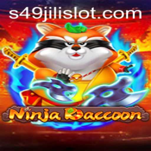 NinjaRaccoon: Unveiling the Thrills of the 49jili Slot Game
