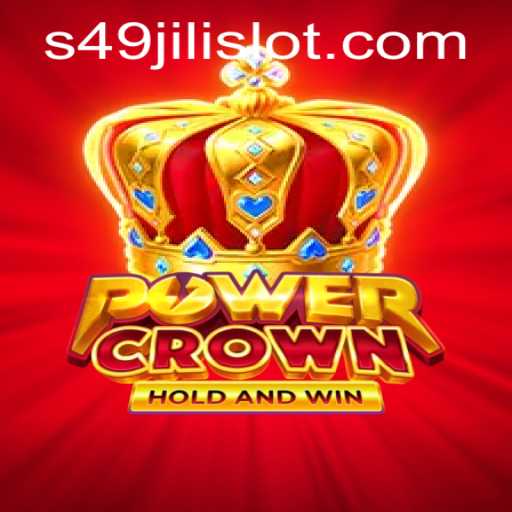 Exploring the Exciting World of PowerCrown and 49jili Slot